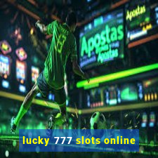 lucky 777 slots online